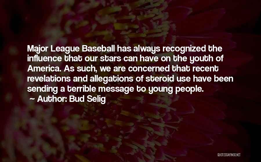 Allegations Quotes By Bud Selig