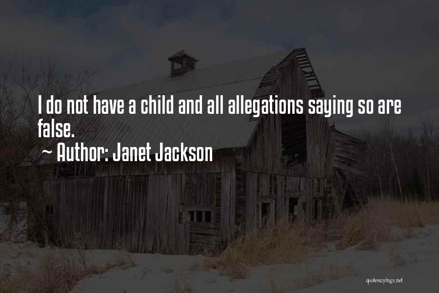 Allegations Quotes By Janet Jackson