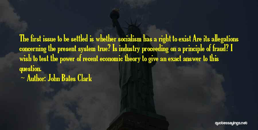 Allegations Quotes By John Bates Clark