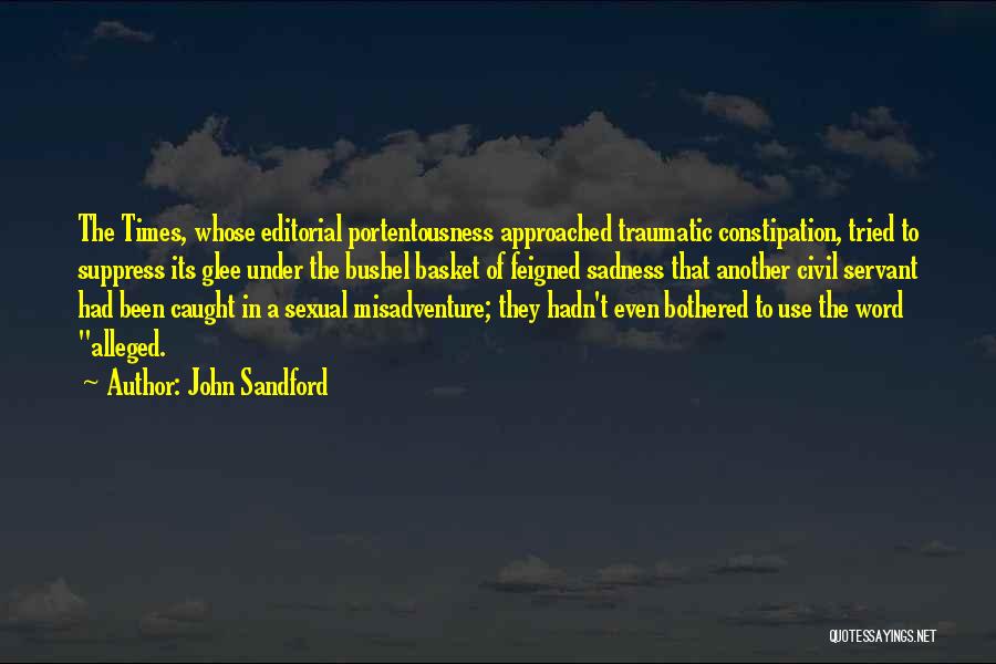 Alleged Quotes By John Sandford