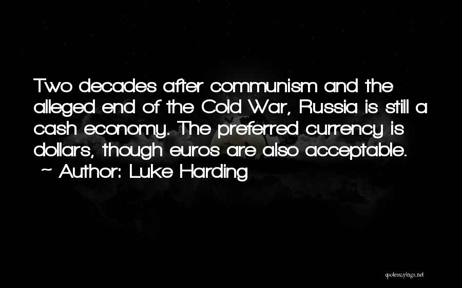 Alleged Quotes By Luke Harding