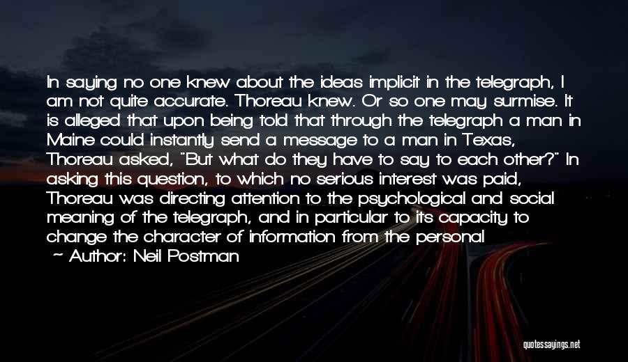 Alleged Quotes By Neil Postman