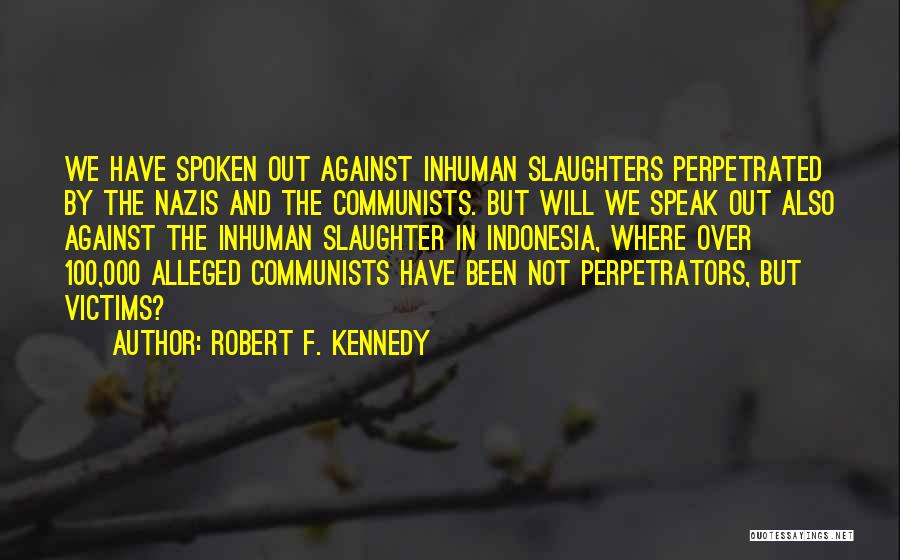 Alleged Quotes By Robert F. Kennedy