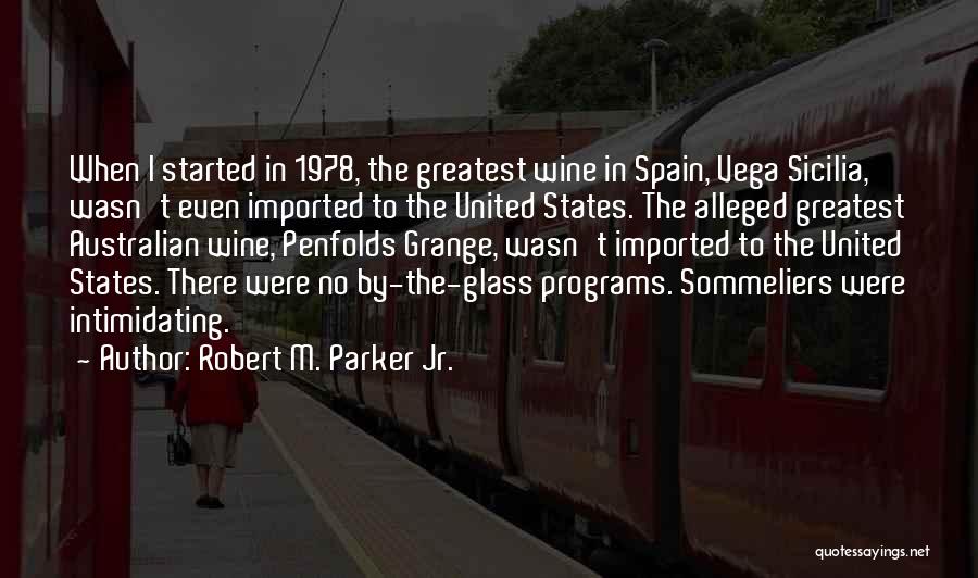 Alleged Quotes By Robert M. Parker Jr.