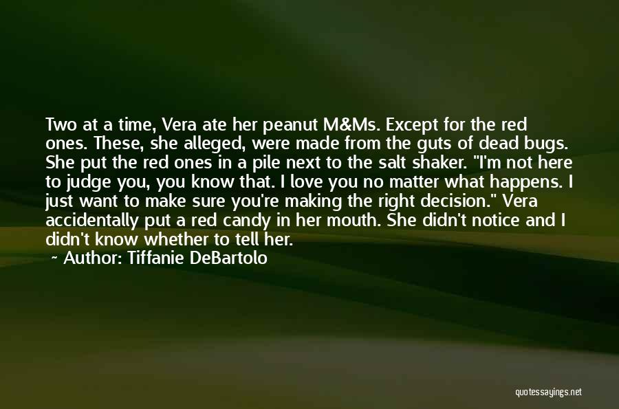 Alleged Quotes By Tiffanie DeBartolo