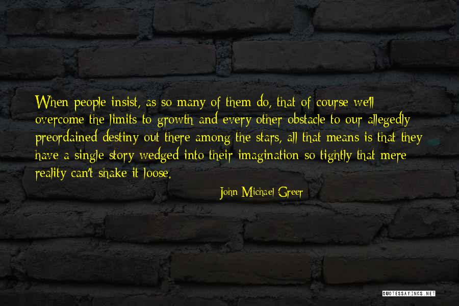 Allegedly Quotes By John Michael Greer