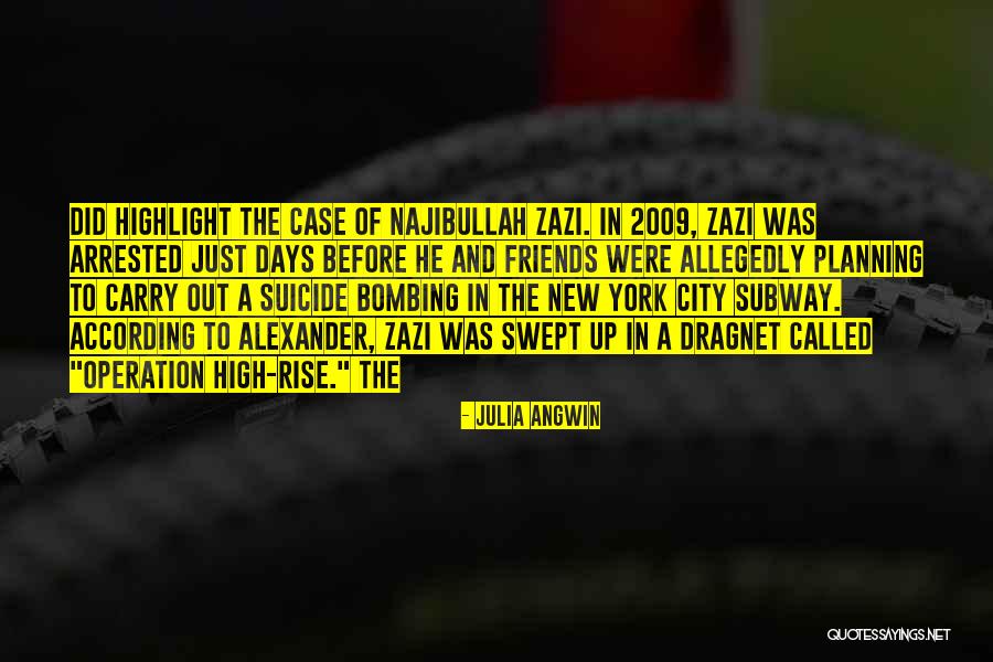 Allegedly Quotes By Julia Angwin Allegedly Quotes By Julia Angwin