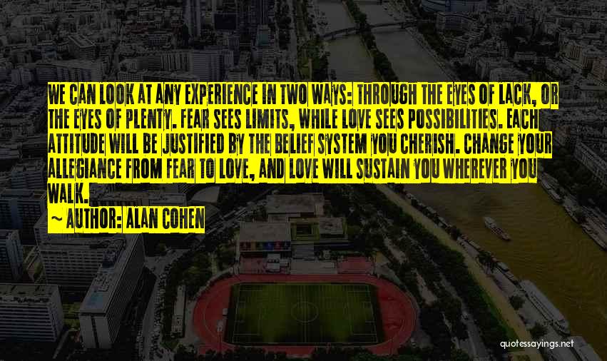 Allegiance Quotes By Alan Cohen