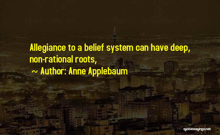 Allegiance Quotes By Anne Applebaum