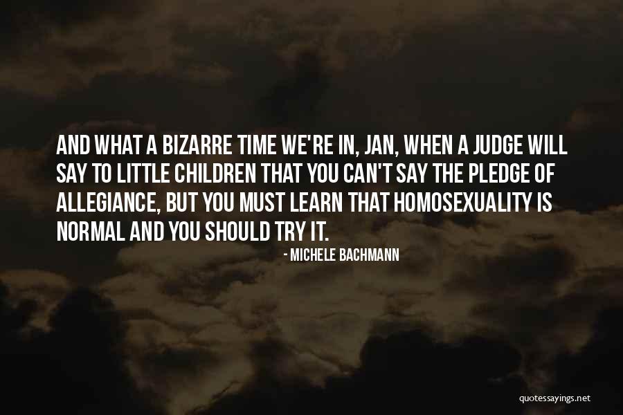 Allegiance Quotes By Michele Bachmann