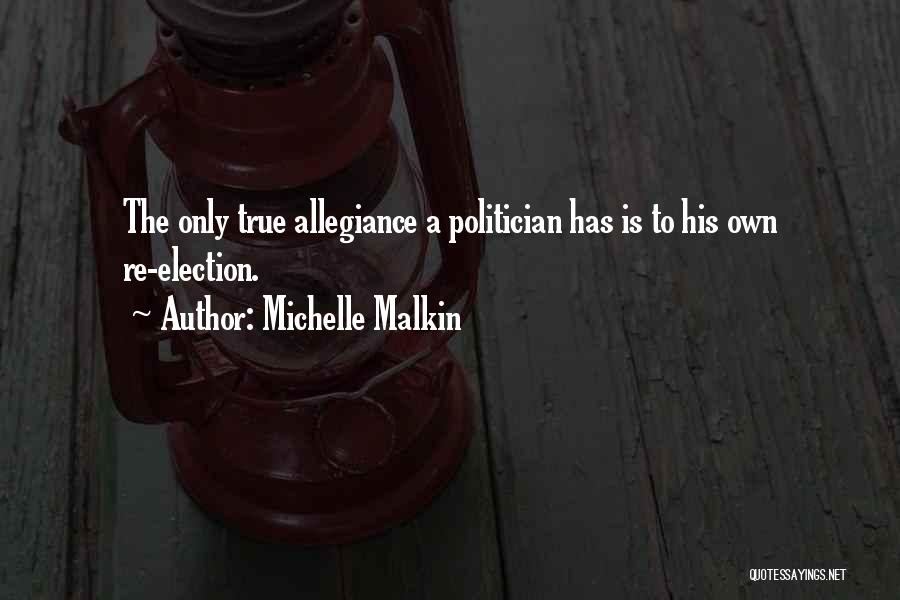 Allegiance Quotes By Michelle Malkin