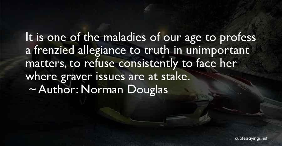 Allegiance Quotes By Norman Douglas