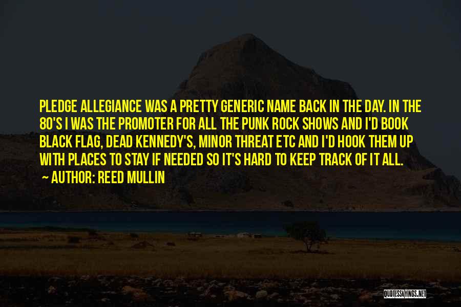 Allegiance Quotes By Reed Mullin