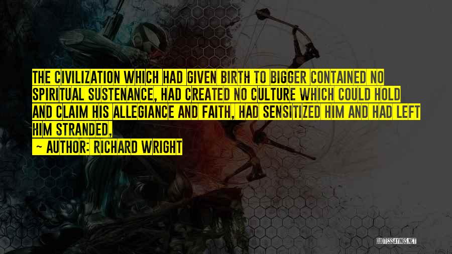 Allegiance Quotes By Richard Wright