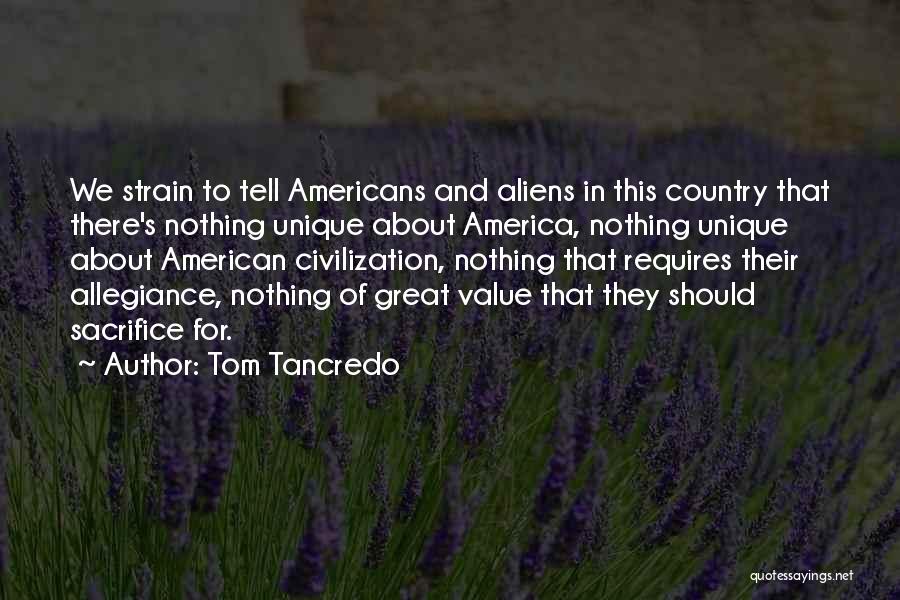 Allegiance Quotes By Tom Tancredo