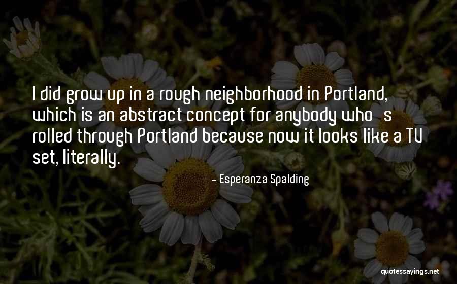 Allegiant Famous Quotes By Esperanza Spalding