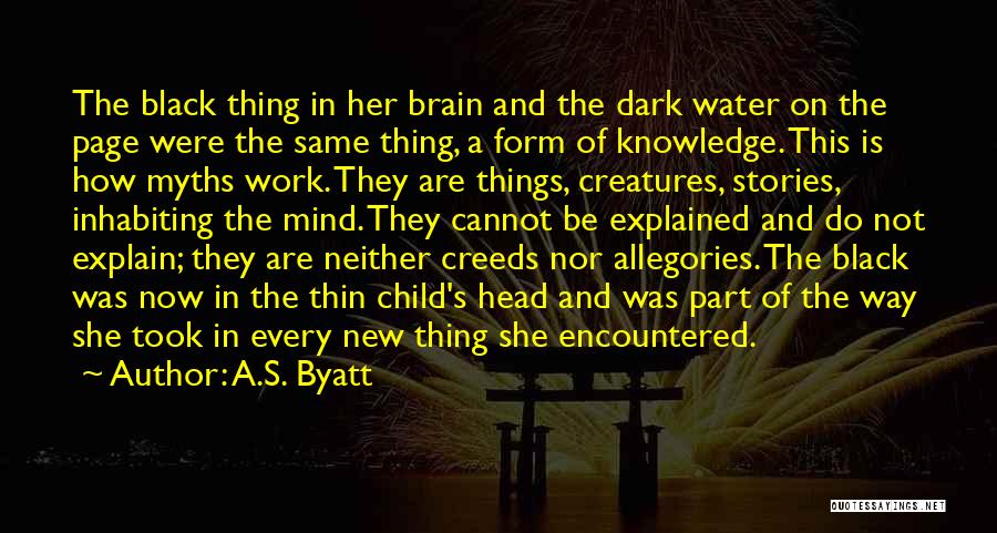 Allegories Quotes By A.S. Byatt