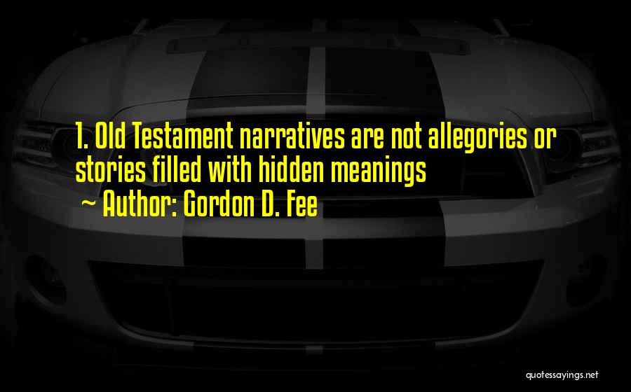 Allegories Quotes By Gordon D. Fee