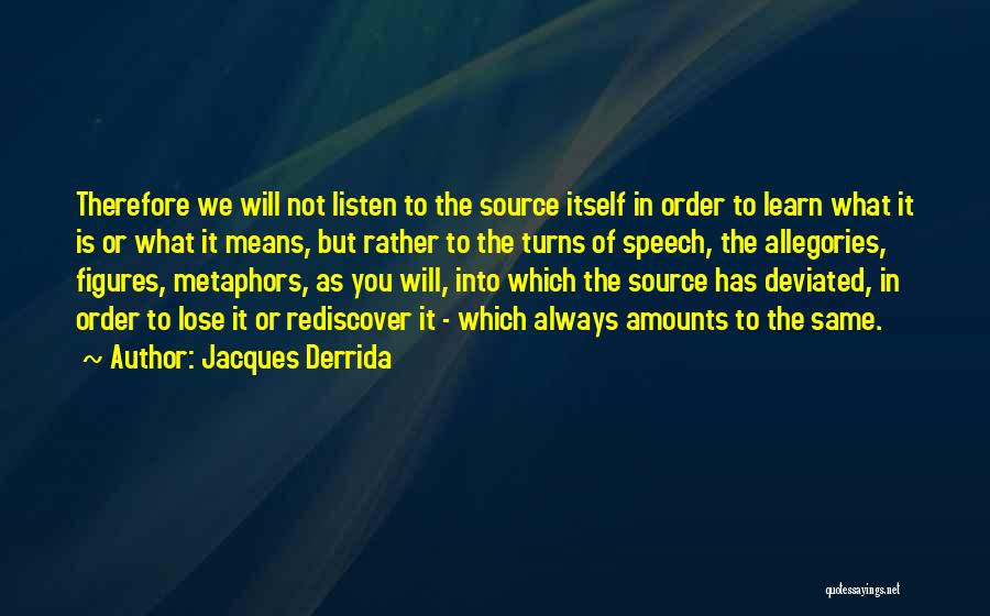 Allegories Quotes By Jacques Derrida