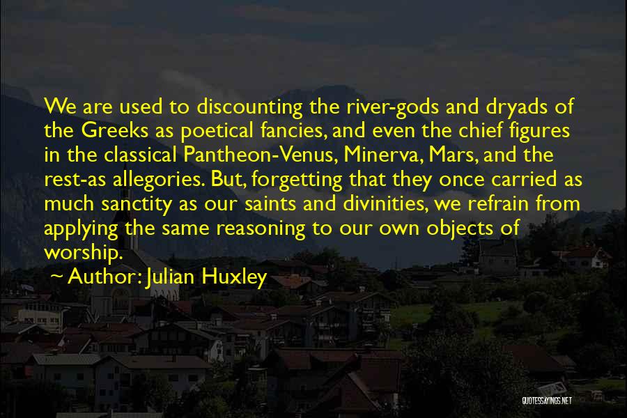Allegories Quotes By Julian Huxley