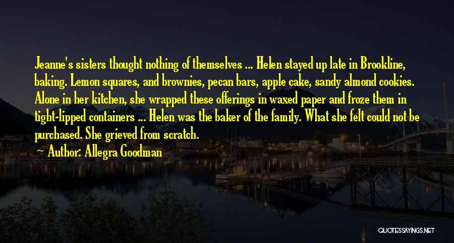 Allegra Goodman Quotes 2060996