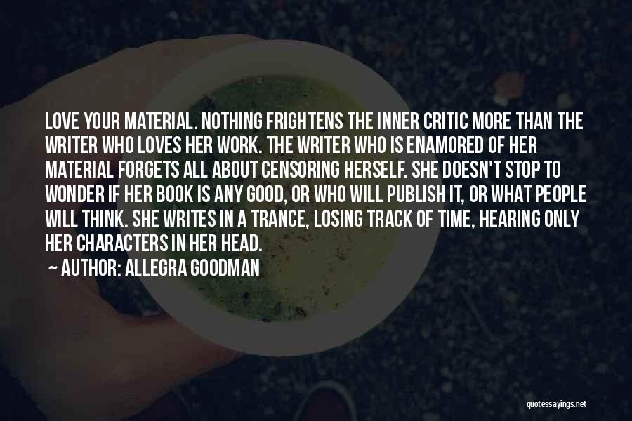 Allegra Goodman Quotes 519447