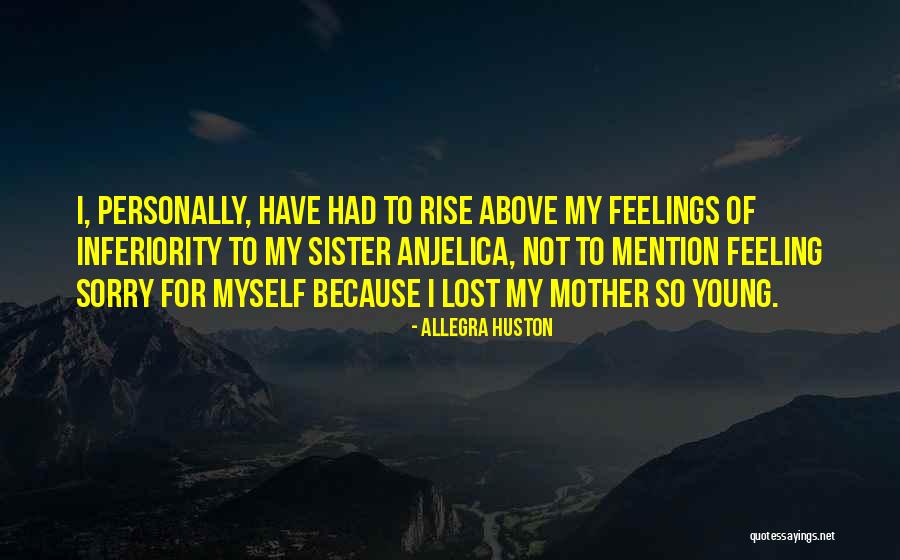 Allegra Huston Quotes 1410335