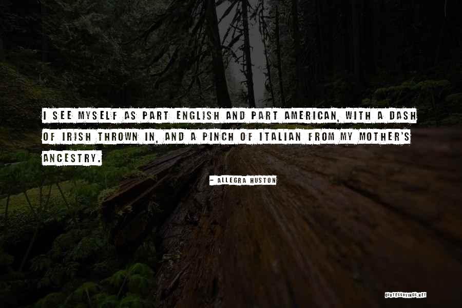 Allegra Huston Quotes 1951436 Allegra Huston Quotes 1951436