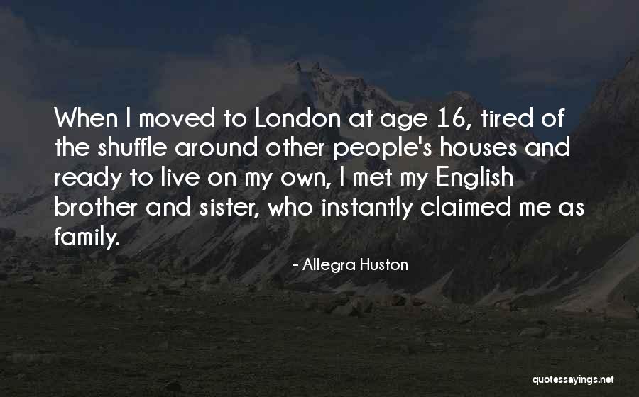 Allegra Huston Quotes 398058