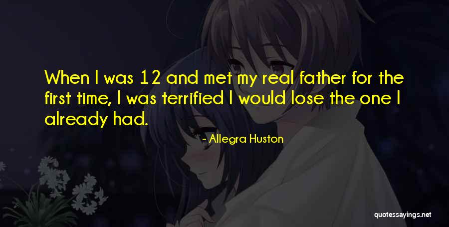 Allegra Huston Quotes 442939