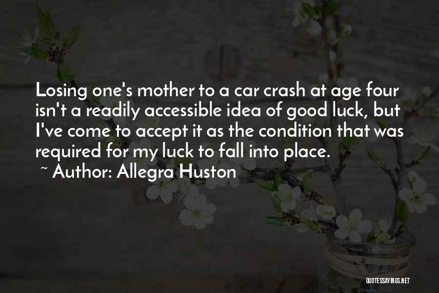 Allegra Huston Quotes 566498