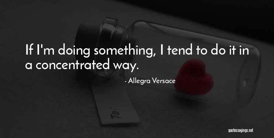 Allegra Versace Quotes 1212040