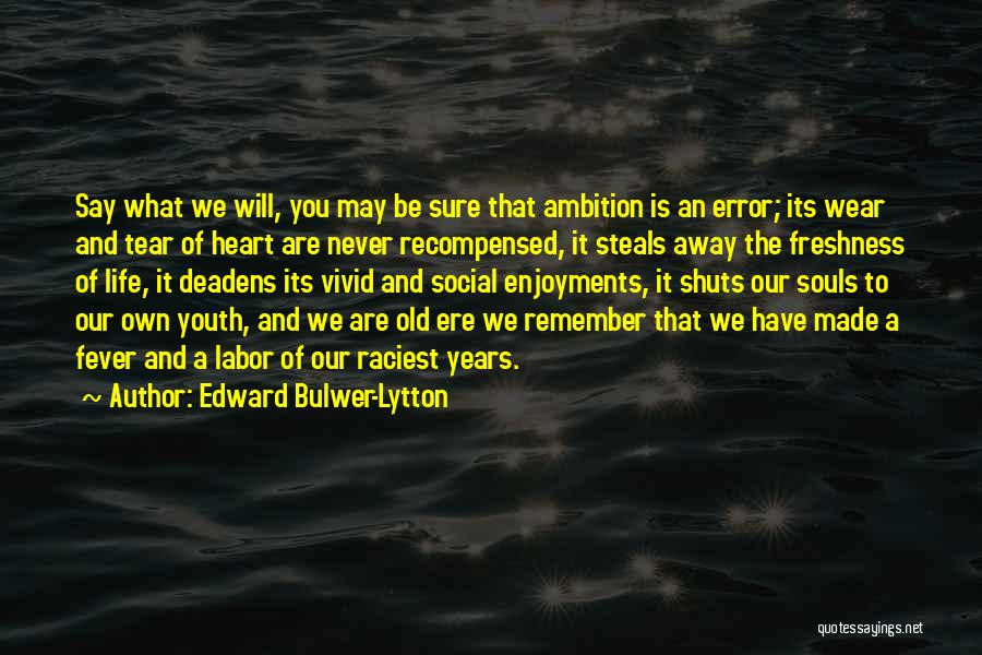 Allegramente Antonym Quotes By Edward Bulwer-Lytton