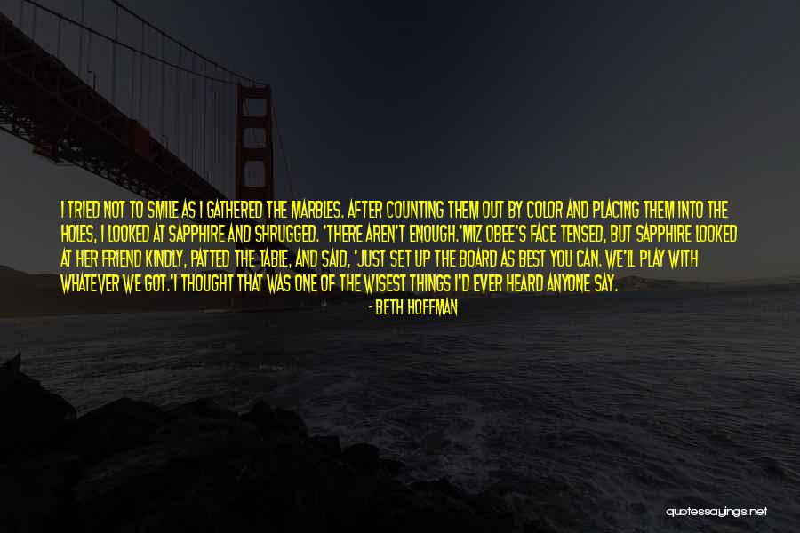 Allelon Woods Quotes By Beth Hoffman Allelon Woods Quotes By Beth Hoffman