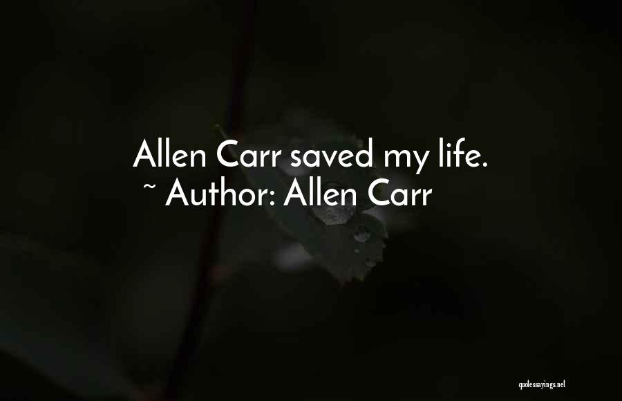 Allen Carr Best Quotes By Allen Carr