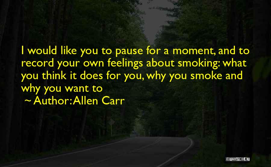 Allen Carr Best Quotes By Allen Carr