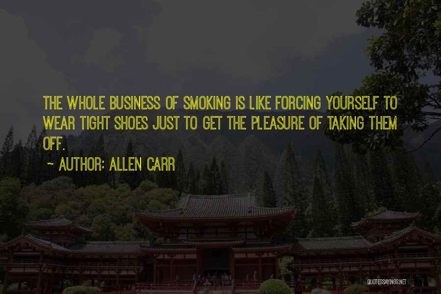 Allen Carr Best Quotes By Allen Carr