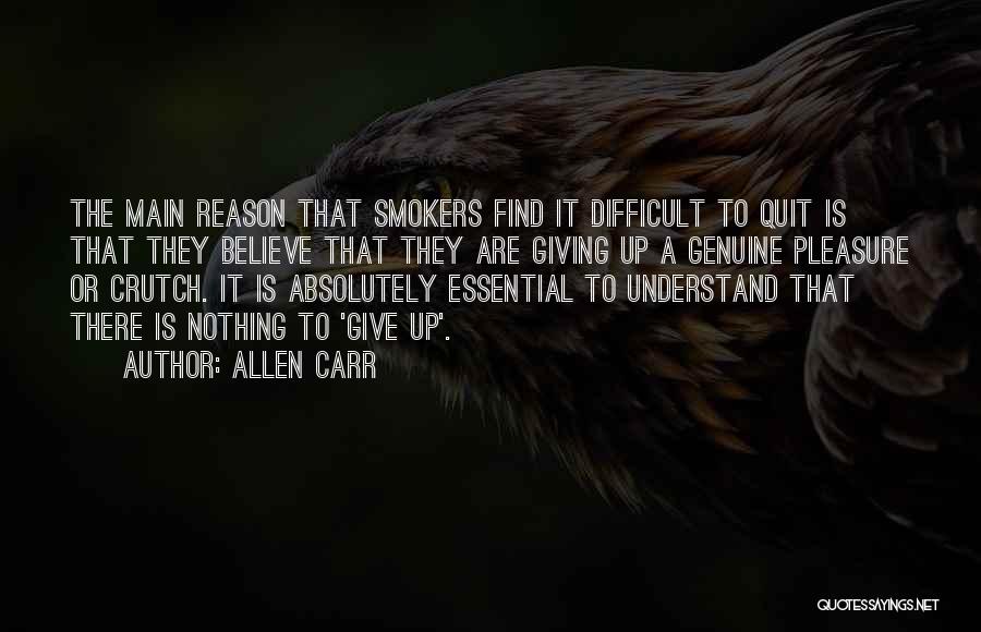 Allen Carr Best Quotes By Allen Carr