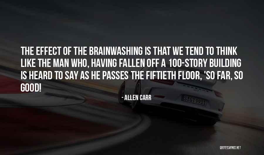 Allen Carr Quotes 641474