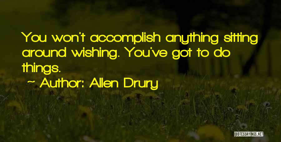 Allen Drury Quotes 1250474