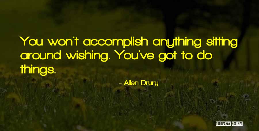 Allen Drury Quotes 1250474