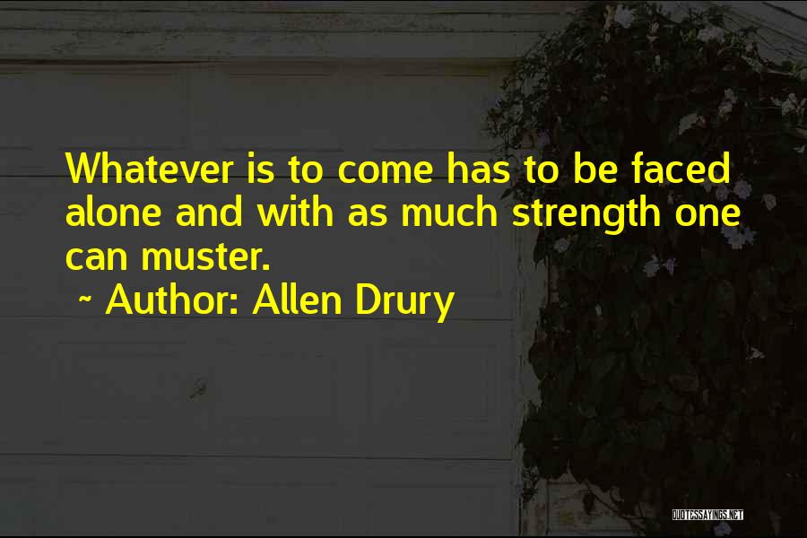Allen Drury Quotes 1418272
