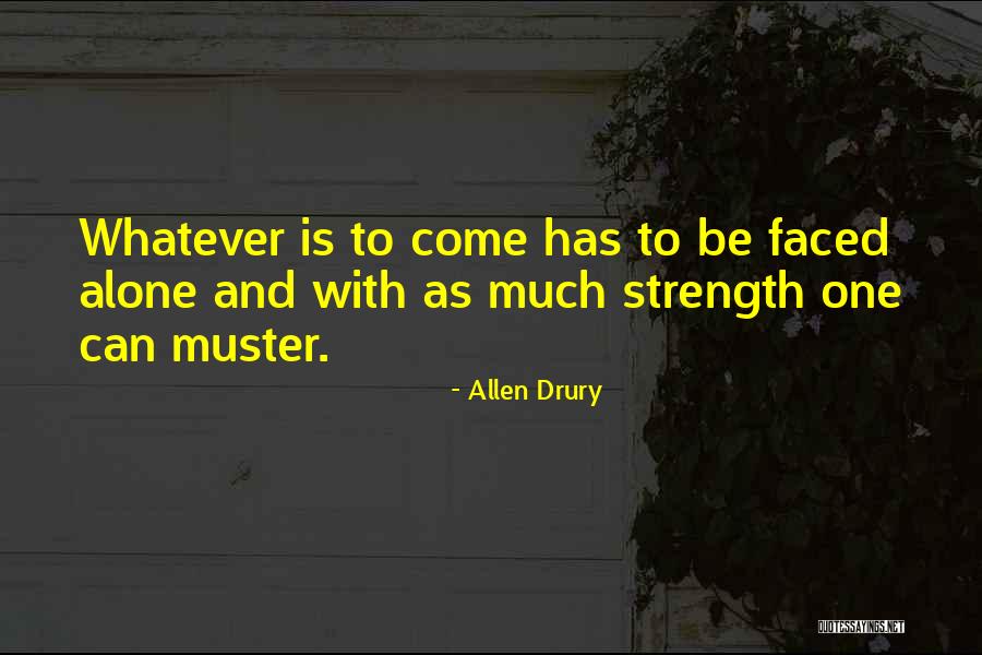 Allen Drury Quotes 1418272