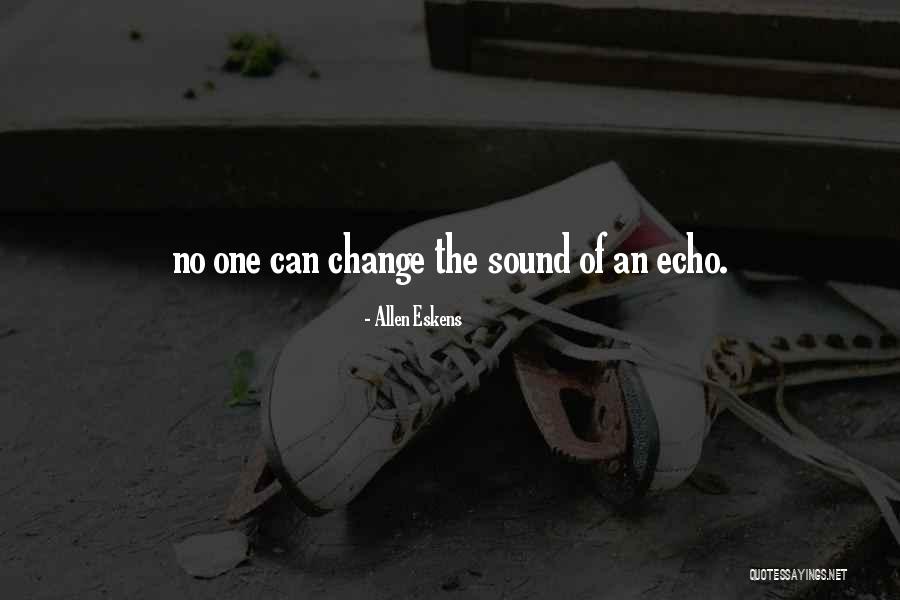 Allen Eskens Quotes 701326 Allen Eskens Quotes 701326