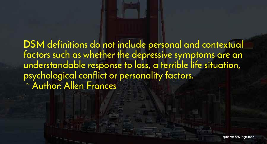 Allen Frances Quotes 993045