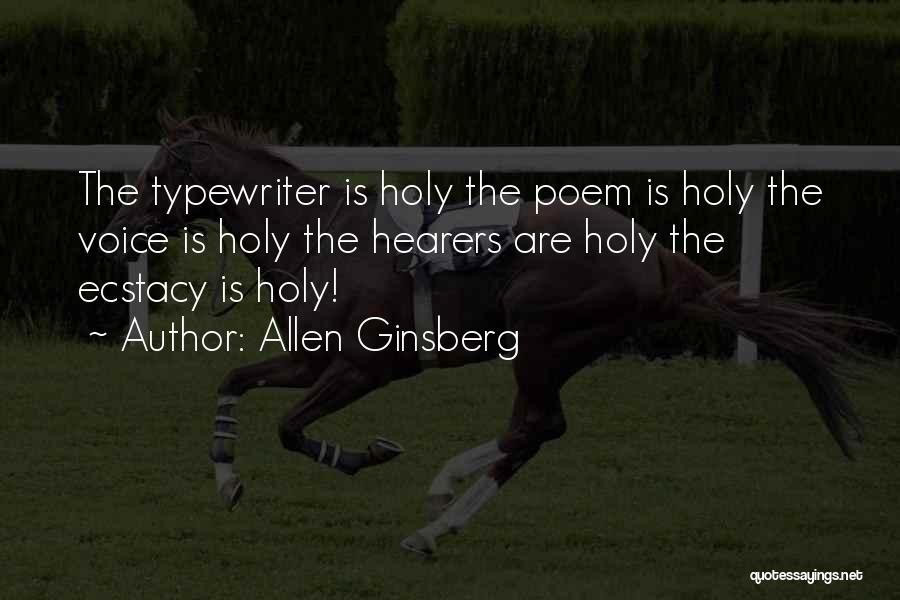 Allen Ginsberg Poem Quotes By Allen Ginsberg