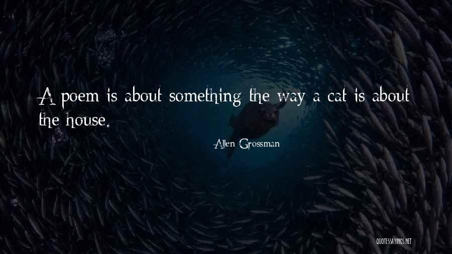 Allen Grossman Quotes 1504828 Allen Grossman Quotes 1504828