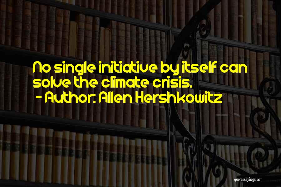 Allen Hershkowitz Quotes 698587