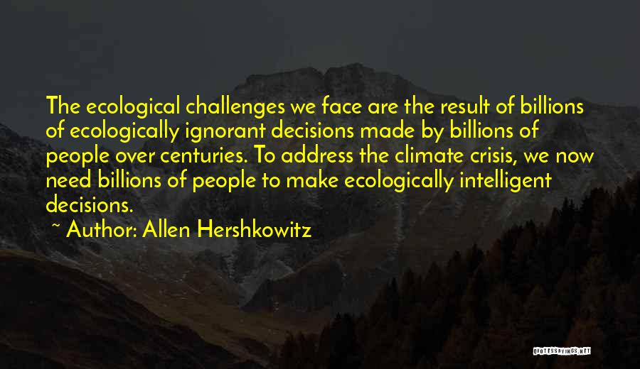 Allen Hershkowitz Quotes 85431