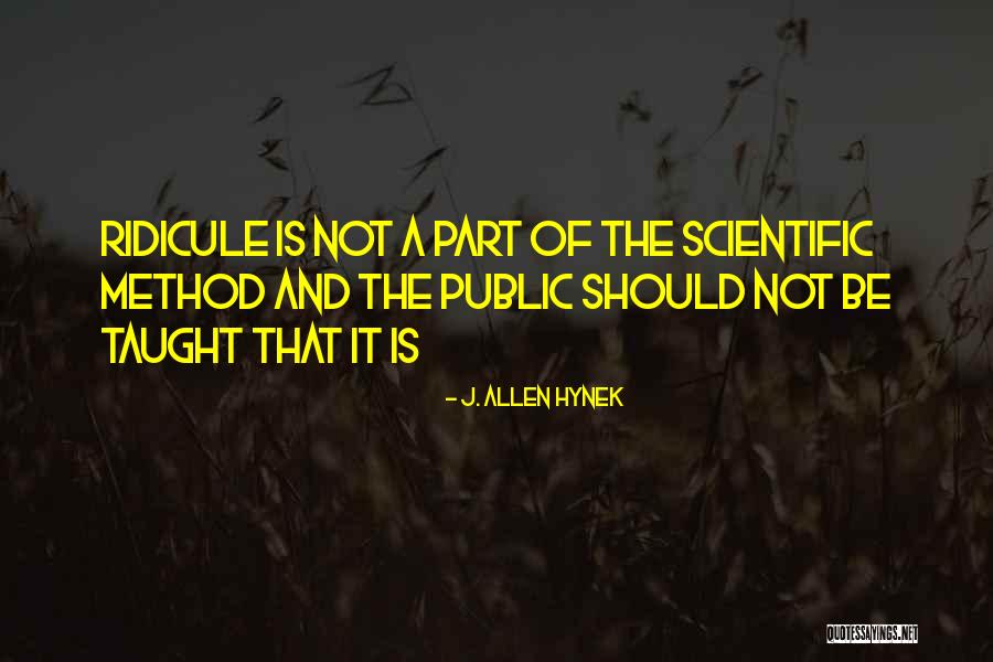 Allen Hynek Quotes By J. Allen Hynek Allen Hynek Quotes By J. Allen Hynek